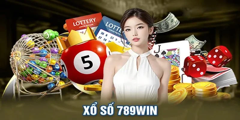 Ưu thế nổi bật của sảnh xổ số 789Win 